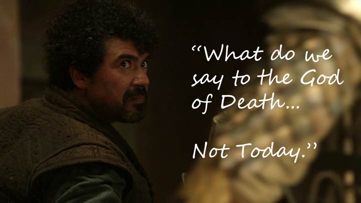 Syrio Forel - Not Today - Game of Thrones