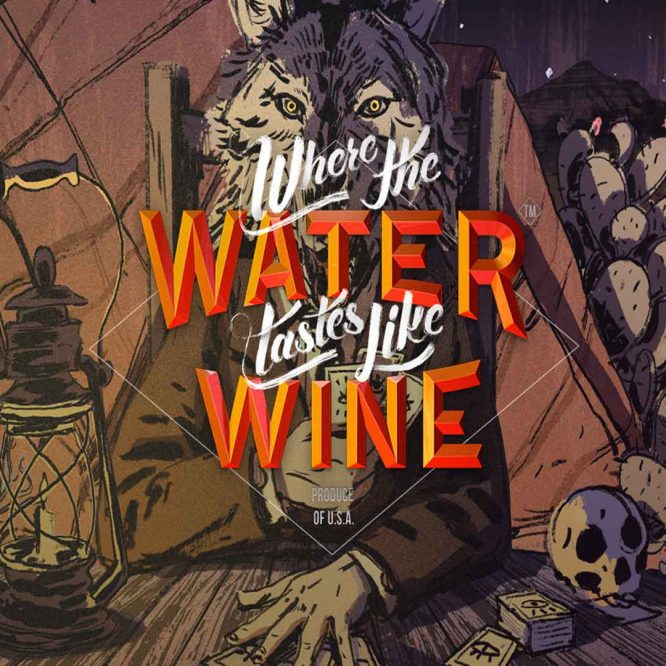 Where the Water Tastes Like Wine Title Screen